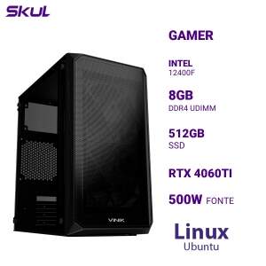 COMPUTADOR GAMER 5000 CORE I5 12400F MEM 8GB DDR4 SSD 512GB RTX 4060TI FONTE 500W PFC ATIVO LINUX UBUNTU